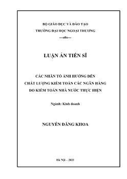 Luận án Các nhân tố ảnh hưởng đến chất lượng kiểm toán các ngân hàng do kiểm toán nhà nước thực hiện