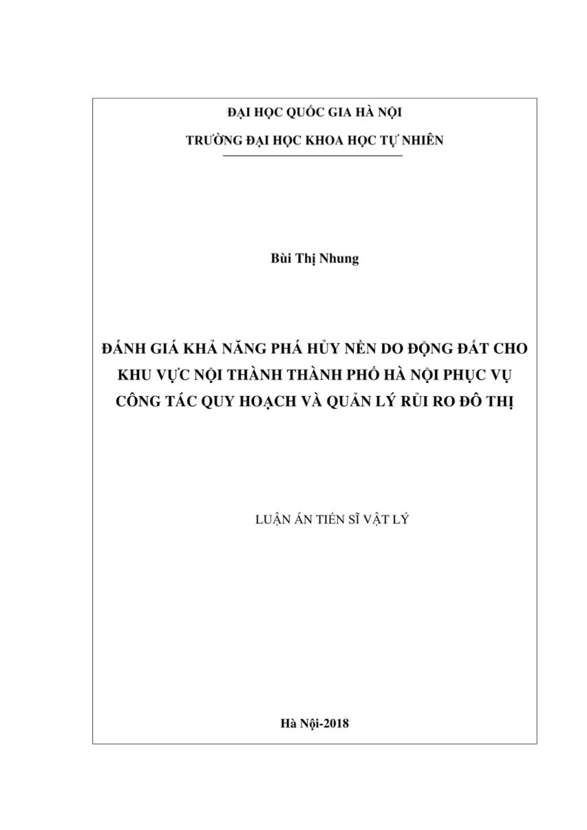 Luận án Đánh giá khả nảng phá hủy nèn do động đát cho khu vục nội thành thành phố Hà Nội phục vụ công tác quy hoạch và quản lý rủi ro đô thị