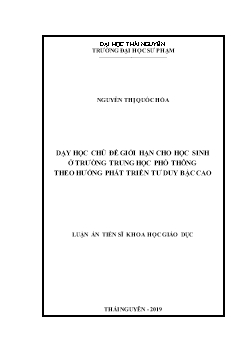 Luận án Dạy học chủ đề giới hạn cho học sinh ở trường trung học phổ thông theo hướng phát triển tư duy bậc cao