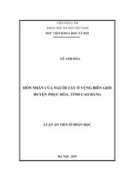 Luận án Hôn nhân của người Tày ở vùng biên giới huyện Phục Hòa, tỉnh Cao Bằng