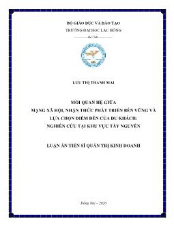 Luận án Mối quan hệ giữa mạng xã hội, nhận thức phát triển bền vững và lựa chọn điểm đến của du khách: Nghiên cứu tại khu vực Tây Nguyên