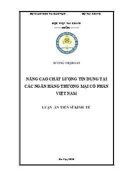 Luận án Nâng cao chất lượng tín dụng tại các ngân hàng thương mại cổ phần Việt Nam