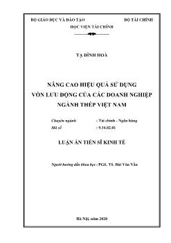 Luận án Nâng cao hiệu quả sử dụng vốn lưu động của các doanh nghiệp ngành thép Việt Nam