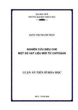 Luận án Nghiên cứu điều chế một số vật liệu mới từ Chitosan