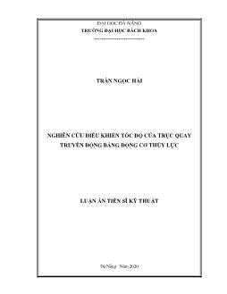 Luận án Nghiên cứu điều khiển tốc độ của trục quay truyền động bằng động cơ thủy lực