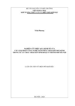 Luận án Nghiên cứu hiệu quả kinh tế của các giải pháp công nghệ giảm phát thải khí nhà kính trong xử lý chất thải rắn sinh hoạt ở thành phố Hà Nội