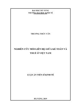 Luận án Nghiên cứu mối liên hệ giữa kế toán và thuế ở Việt Nam