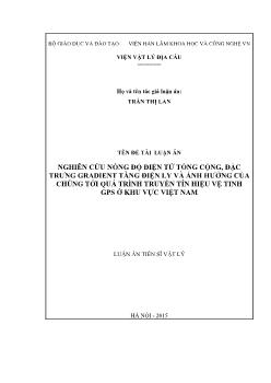 Luận án Nghiên cứu nồng độ điện tử tổng cộng, đặc trưng gradient tầng điện ly và ảnh hưởng của chúng tới quá trình truyền tín hiệu vệ tinh GPS ở khu vực Việt Nam