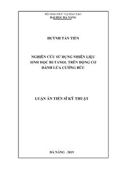 Luận án Nghiên cứu sử dụng nhiên liệu sinh học butanol trên động cơ đánh lửa cưỡng bức