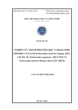 Luận án Nghiên cứu thành phần hóa học và hoạt tính sinh học của loài trichosanthes baviensis gagnep. (qua lâu ba vì), trichosanthes anguina l. (dưa núi) và trichosanthes kirilowii maxim. (qua lâu nhân)