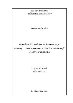 Luận án Nghiên cứu thành phần hóa học và hoạt tính sinh học của cây đu đủ đực (carica papaya l.)