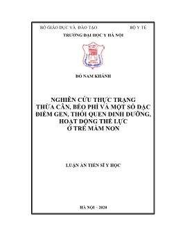 Luận án Nghiên cứu thực trạng thừa cân, béo phì và một số đặc điểm gen, thói quen dinh dưỡng, hoạt động thể lực ở trẻ mầm non