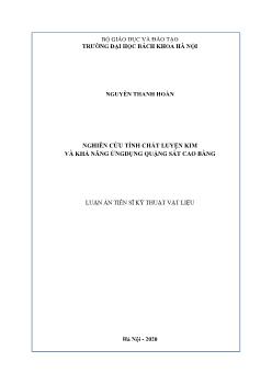 Luận án Nghiên cứu tính chất luyện kim và khả năng ứng dụng quặng sắt cao bằng