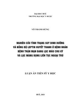 Luận án Nghiên cứu tình trạng suy dinh dưỡng và nồng độ leptin huyết thanh ở bệnh nhân bệnh thận mạn đang lọc máu chu kỳ và lọc màng bụng liên tục ngoại trú