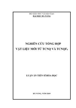 Luận án Nghiên cứu tổng hợp vật liệu mới từ TCNQ và TCNQF4