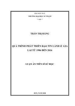 Luận án Quá trình phát triển đạo tin lành ở Gia Lai từ 1986 đến 2016