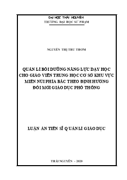 Luận án Quản lí bồi dưỡng năng lực dạy học cho giáo viên trung học cơ sở khu vực miền núi phía bắc theo định hướng đổi mới giáo dục phổ thông