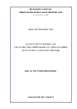 Luận án Quản lý chất lượng đào tạo tại các học viện chính trị khu vực theo quan điểm quản lý chất lượng tổng thể (tqm)