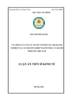 Luận án Tác động của cơ cấu nguồn vốn đến giá trị doanh nghiệp của các doanh nghiệp ngành nhựa và bao bì niêm yết Việt Nam