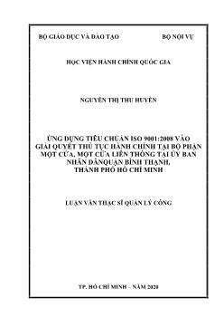 Luận án Ứng dụng tiêu chuẩn iso 9001:2008 vào giải quyết thủ tục hành chính tại bộ phận một cửa, một cửa liên thông tại ủy ban nhân dân quận Bình Thạnh, thành phố hồ Chí Minh