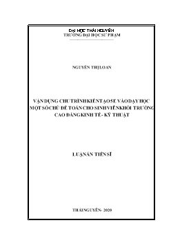 Luận án Vận dụng chu trình kiến tạo 5e vào dạy học một số chủ đề toán cho sinh viên khối trường cao đẳng kinh tế - Kỹ thuật