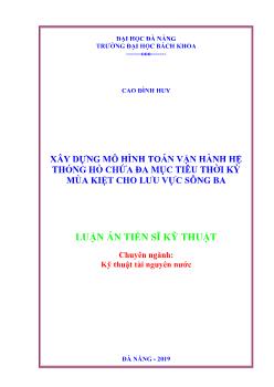 Luận án Xây dựng mô hình toán vận hành hệ thống hồ chứa đa mục tiêu thời kỳ mùa kiệt cho lưu vực Sông Ba