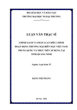 Luận văn Chính sách và pháp luật điều chỉnh hoạt động thương mại biên mậu Việt Nam Trung Quốc và thực tiễn áp dụng tại tỉnh Quảng Ninh