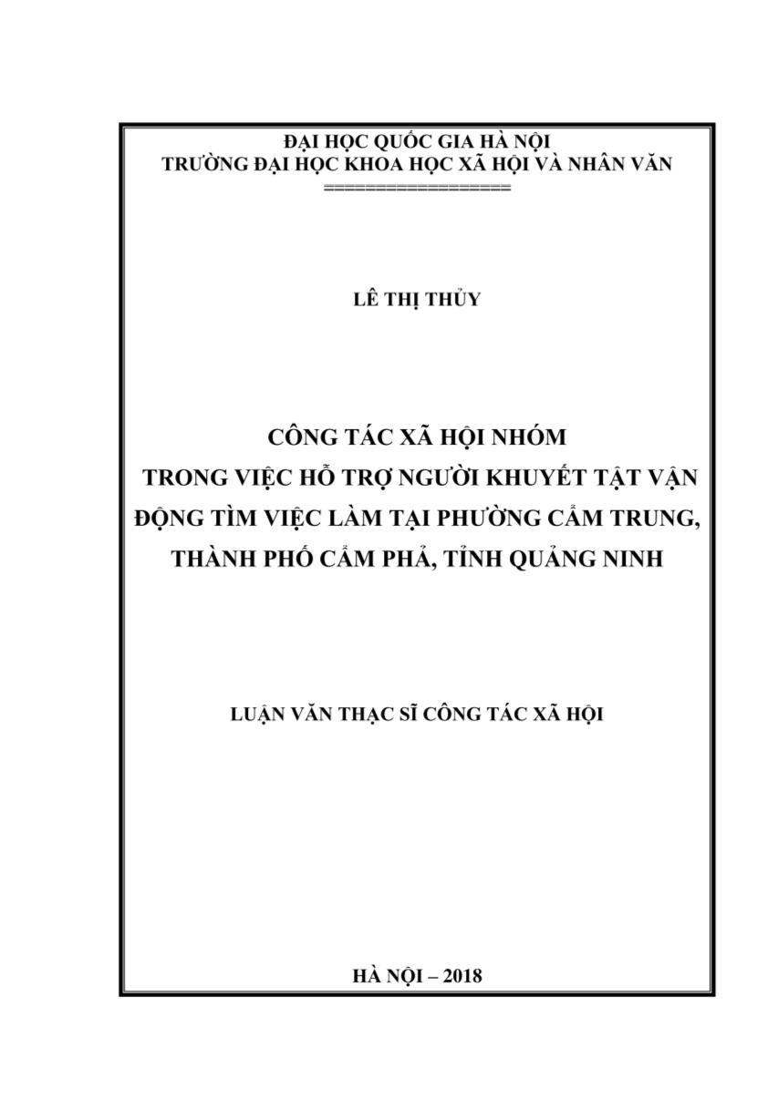 Luận văn Công tác xã hội nhóm trong việc hỗ trợ người khuyết tật vận động tìm việc làm tại phường Cẩm Trung, thành phố Cẩm Phả, tỉnh Quảng Ninh