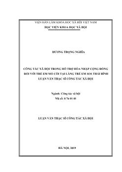 Luận văn Công tác xã hội trong hỗ trợ hòa nhập cộng đồng đối với trẻ em mồ côi tại làng trẻ em SOS Thái Bình