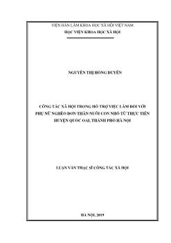 Luận văn Công tác xã hội trong hỗ trợ việc làm đối với phụ nữ nghèo đơn thân nuôi con nhỏ từ thực tiễn huyện Quốc Oai, thành phố Hà Nội