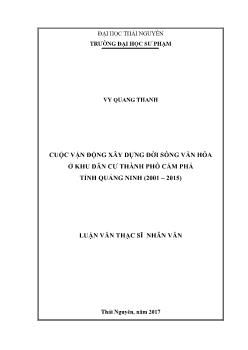 Luận văn Cuộc vận động xây dựng đời sống văn hóa ở khu dân cư thành phố Cẩm Phả tỉnh Quảng Ninh (2001 – 2015)