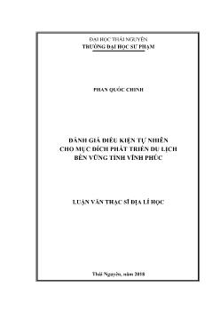 Luận văn Đánh giá điều kiện tự nhiên cho mục đích phát triển du lịch bền vững tỉnh Vĩnh Phúc