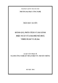 Luận văn Đánh giá, phân tích và so sánh hiệu suất của hai bộ mã hoá video H.265 và h.264