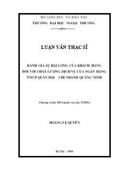 Luận văn Đánh giá sự hài lòng của khách hàng đối với chất lượng dịch vụ của ngân hàng TMCP quân đội – chi nhánh Quảng Ninh