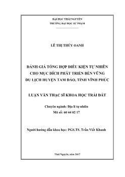 Luận văn Đánh giá tổng hợp điều kiện tự nhiên cho mục đích phát triển bền vững du lịch huyện Tam Đảo, tỉnh Vĩnh Phúc