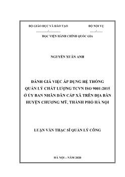 Luận văn Đánh giá việc áp dụng hệ thống quản lý chất lượng TCVN ISO 9001 : 2015 ở ủy ban nhân dân cấp xã trên địa bàn huyện Chương Mỹ, thành phố Hà Nội