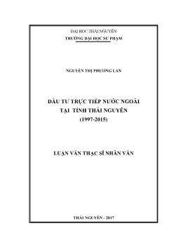 Luận văn Đầu tư trực tiếp nước ngoài tại tỉnh Thái Nguyên (1997 - 2015)