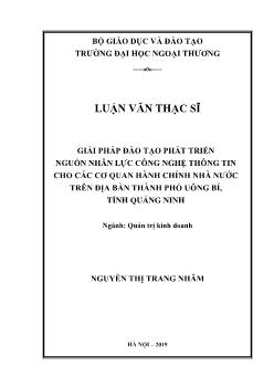 Luận văn Giải pháp đào tạo phát triển nguồn nhân lực công nghệ thông tin cho các cơ quan hành chính nhà nước trên địa bàn thành phố Uông Bí, tỉnh Quảng Ninh