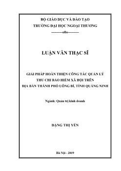 Luận văn Giải pháp hoàn thiện công tác quản lý thu chi bảo hiểm xã hội trên địa bàn thành phố Uông Bí, tỉnh Quảng Ninh