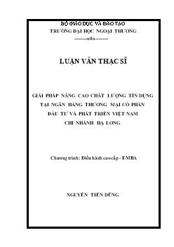 Luận văn Giải pháp nâng cao chất lượng tín dụng tại ngân hàng thương mại cổ phần đầu tư và phát triển Việt Nam chi nhánh Hạ Long