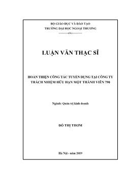 Luận văn Hoàn thiện công tác tuyển dụng tại công ty trách nhiệm hữu hạn một thành viên 790 hoàn thiện công tác tuyển dụng tại công ty trách nhiệm hữu hạn một thành viên 790