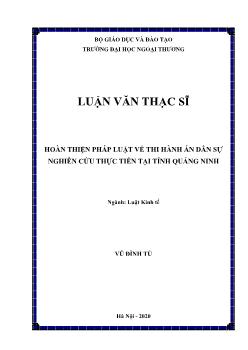 Luận văn Hoàn thiện pháp luật về thi hành án dân sự nghiên cứu thực tiễn tại tỉnh Quảng Ninh