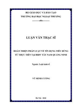 Luận văn Hoàn thiện pháp luật về tín dụng tiêu dùng từ thực tiễn tại BIDV Tây Nam Quảng Ninh