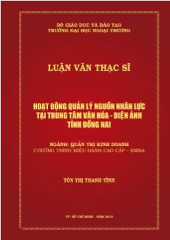 Luận văn Hoạt động quản lí nguồn nhân lực tại tâm Văn hóa - Điện ảnh tỉnh Đồng Nai