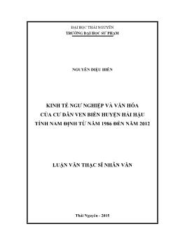 Luận văn Kinh tế ngư nghiệp và văn hóa của cư dân ven biển huyện Hải Hậu tỉnh Nam Định từ năm 1986 đến năm 2012