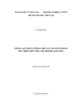 Luận văn Nâng cao chất lượng cho vay tại ngân hàng bưu điện liên việt chi nhánh Lạng Sơn