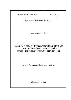 Luận văn Nâng cao chất lượng cung ứng dịch vụ hành chính công trên địa bàn huyện Thanh Oai, thành phố Hà Nội