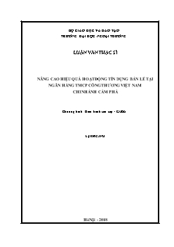 Luận văn Nâng cao hiệu quả hoạt động tín dụng bán lẻ tại ngân hàng TMCP công thương Việt Nam chi nhánh Cẩm Phả