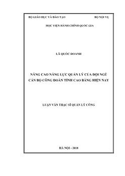 Luận văn Nâng cao năng lực quản lý của đội ngũ cán bộ công đoàn tỉnh cao bằng hiện nay