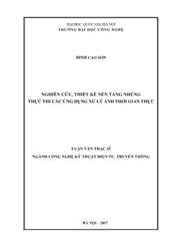 Luận văn Nghiên cứu, thiết kế nền tảng nhúng thực thi các ứng dụng xử lý ảnh thời gian thực